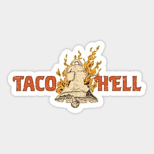 Taco Hell by Buck Tee Sticker